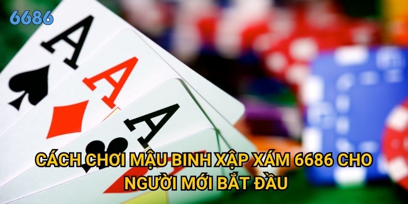Tại sao mậu binh xập xám lại thu hút đông đảo người chơi tại 6686? 2 Cách chơi mậu binh xập xám 6686 xn cho người mới bắt đầu