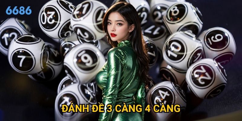 Làm thế nào để đánh đề 3 càng 4 càng mang lại lợi nhuận tại 6686?