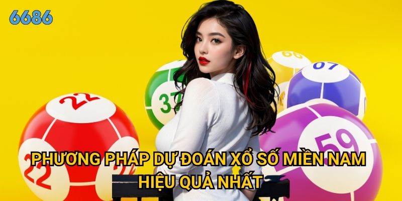 Tại sao xổ số miền Nam lại được ưa chuộng nhất tại 6686? 3 Phương pháp dự đoán xổ số miền Nam hiệu quả nhất