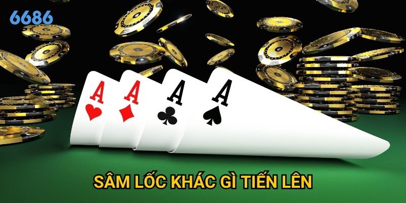 Sâm lốc khác gì tiến lên mà lại thu hút người chơi tại 6686?